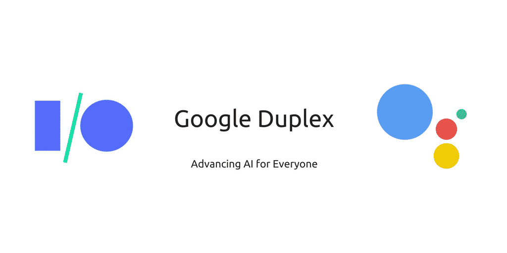 Duplex – Google’s latest AI system
